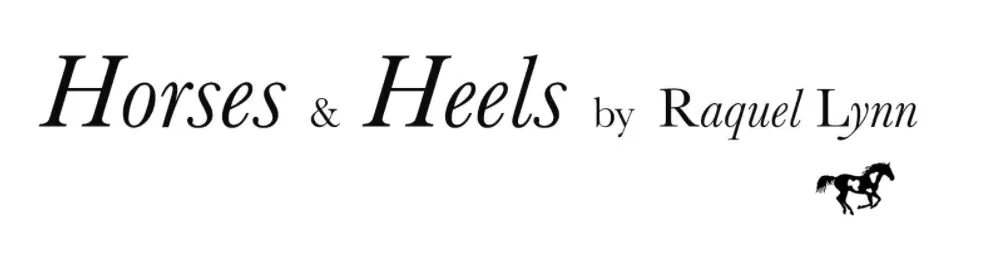 horses & heels, equestrian lifestyle blog